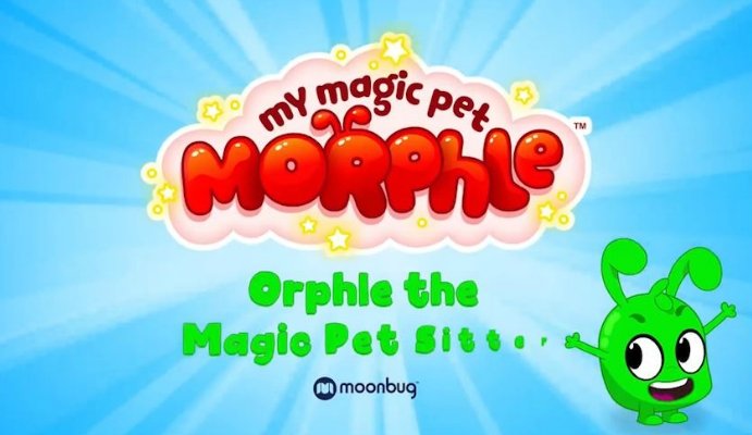 Morphle — Magic Pet Sitter Series